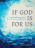If God Is For Us The Everlasting Truth Of Our Great Salvation
