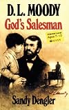 D.L. Moody, God's Salesman (Preteen Biography)