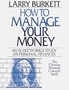 How to Manage Your Money (Christian Financial Concepts Series)
