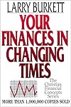 Your Finances In Changing Times (The Christian Financial Concepts Series)