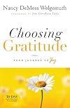 Choosing Gratitude: Your Journey to Joy