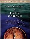 Charting a Bold Course