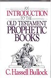 An Introduction To The Old Testament Prophetic Books