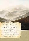 Holiness: Its Nature, Hindrances, Difficulties, and Roots [abridged]
