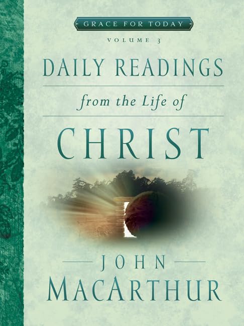 Daily Readings From the Life of Christ, Volume 3 cover