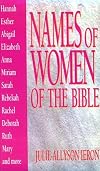 Names of Women of the Bible (Names of... Series)