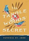 The Tanglewoods' Secret (Patricia St John Series)