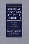 Spiritual Disciplines within the Church: Participating Fully in the Body of Christ