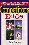 Competitor's Edge: Women Athletes Talk About Sports and Their Faith
