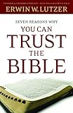 Seven Reasons Why You Can Trust The Bible
