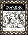 Dowsing: A Journey Beyond Our Five Senses (Wooden Books)