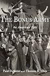 The Bonus Army : An American Epic