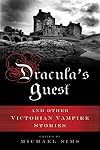 Dracula's Guest: A Connoisseur's Collection of Victorian Vampire Stories