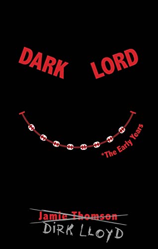Dark Lord: The Early Years book cover