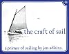 The Craft of Sail: A Primer of Sailing