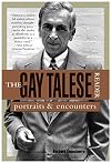 The Gay Talese Reader: Portraits and Encounters