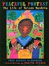 Peaceful Protest: The Life of Nelson Mandela