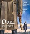 Duel! Burr and Hamilton's Deadly War of Words