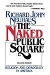 The Naked Public Square: Religion and Democracy in America