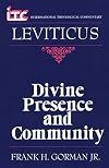 Divine Presence and Community: A Commentary on the Book of Leviticus (International Theological Commentary)