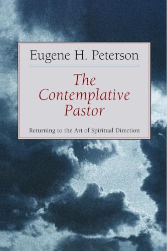 The Contemplative Pastor: Returning to the Art of Spiritual Direction book cover