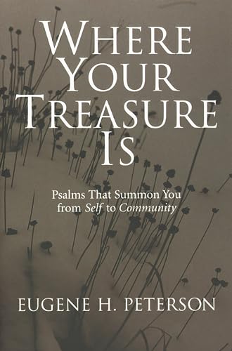 Where Your Treasure Is: Psalms that Summon You from Self to Community book cover