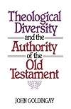 Theological Diversity and the Authority of the Old Testament