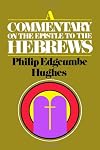 A Commentary on the Epistle to the Hebrews