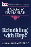 Rebuilding with Hope: A Commentary on the Books of Haggai and Zechariah (International Theological Commentary)