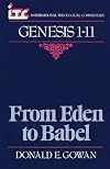 From Eden to Babel: A Commentary on the Book of Genesis 1-11