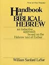 Handbook of Biblical Hebrew: An Inductive Approach Based on the Hebrew Text of Esther (An Inductive Approach Based on the Hebrew Text of Esther, 2 Vols. in 1)