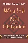 Wealth As Peril and Obligation: The New Testament on Possessions