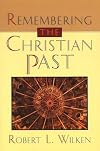 Remembering the Christian Past