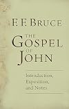 The Gospel of John: Introduction, Exposition and Notes