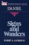 Signs and Wonders: A Commentary on the Book of Daniel (International Theological Commentary)