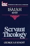 ITC - Servant Theology: A Commentary on the Book of Isaiah 40-55 (International Theological Commentary)
