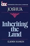 Inheriting the Land: A Commentary on the Book of Joshua