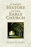 A Short History of the Early Church