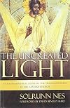 The Uncreated Light: An Iconographiocal Study of the Transfiguration In the Eastern Church
