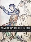 Warriors of the Lord: The Military Orders of Christendom