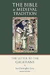 The Letter to the Galatians (Medieval Bible Commentary)