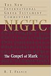 The Gospel of Mark (The New International Greek Testament Commentary)