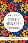 Faithful Friendships: Embracing Diversity in Christian Community