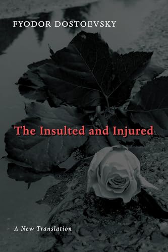 The Insulted and Injured / Humiliated and Insulted book cover