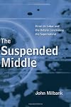 The Suspended Middle: Henri de Lubac and the Debate Concerning the Supernatural