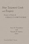 New Testament Greek and Exegesis: Essays in Honor of Gerald F. Hawthorne