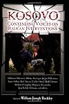 Kosovo : Contending Voices on Balkan Interventions