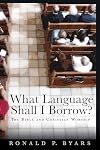 What Language Shall I Borrow?: The Bible and Christian Worship (Calvin Institute of Christian Worship Liturgical Studies)