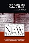 The Text of the New Testament: An Introduction to the Critical Editions and to the Theory and Practice of Modern Textual Criticism
