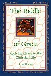 The Riddle of Grace: Applying Grace to the Christian Life